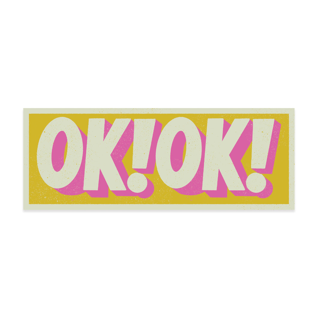 OK! OK!
